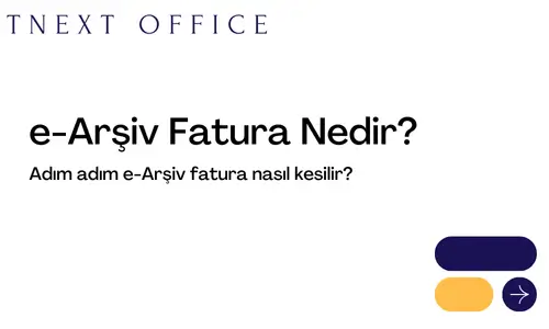 e-Arşiv Fatura Nedir?